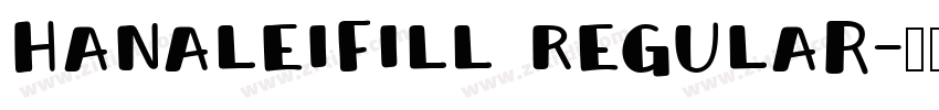 HanaleiFill Regular字体转换